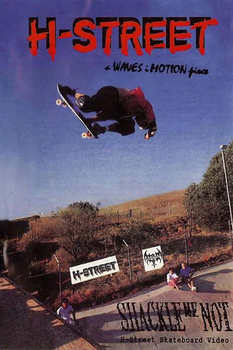 H-Street - Shackle Me Not